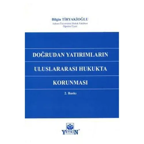 Doğrudan Yatırımların Uluslararası Hukukta Korunması