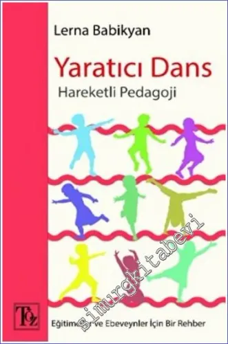 Yaratıcı Dans : Hareketli Pedagoji -         2022