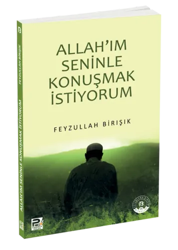 Allah'ım Seninle Konuşmak İstiyorum