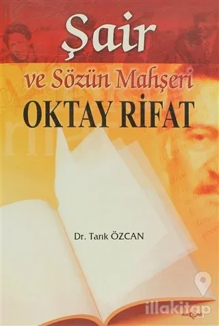 Şair ve Sözün Mahşeri Oktay Rıfat