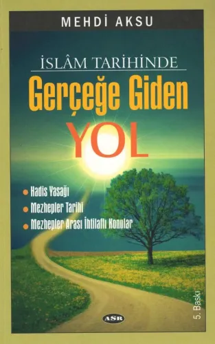 İslâm Tarihinde Gerçeğe Giden Yol