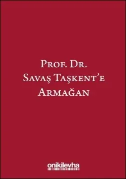 Prof. Dr. Savaş Taşkent’e Armağan