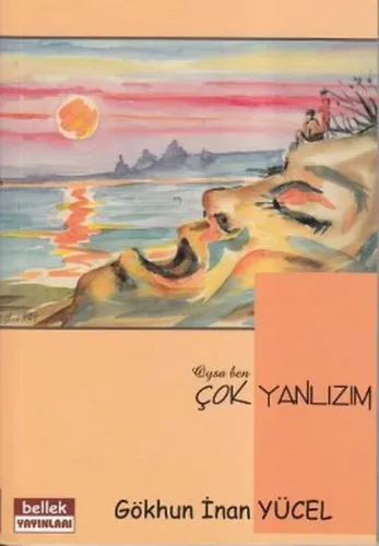Oysa Ben Çok Yalnızım