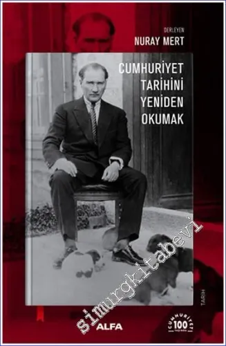 Cumhuriyet Tarihini Yeniden Okumak -