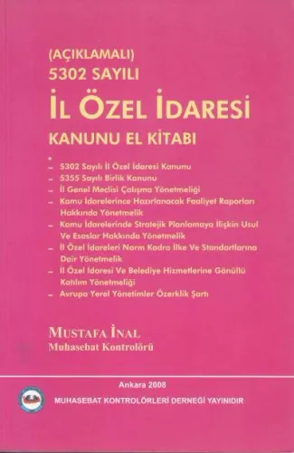 5302 Sayılı İl Özel İdaresi Kanunu El Kitabı, Açıklamalı