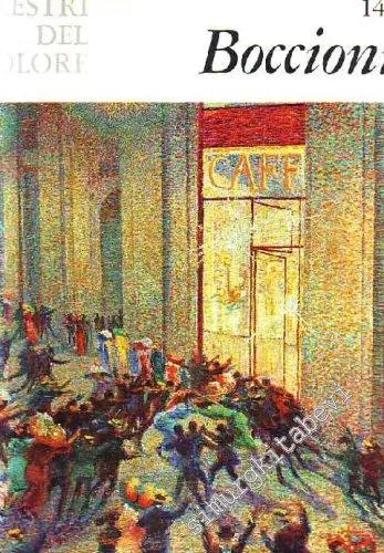 I Maestri Del Colore: Umberto Boccioni -