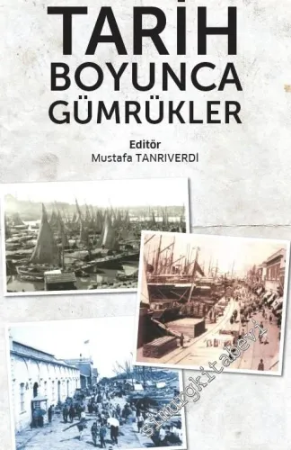 Tarih Boyunca Gümrükler -         2019