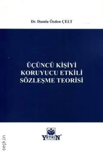 Üçüncü Kişiyi Koruyucu Etkili Sözleşme Teorisi