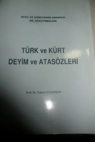 Türk ve Kürt Deyim ve Atasözleri Tuncer Gülensoy