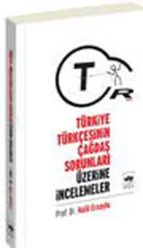 Türkiye Türkçesinin Çağdaş  Sorunları Üzerine Araştırmalar