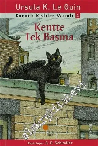 Kentte Tek Başına: Kanatlı Kediler Masalı 4  -