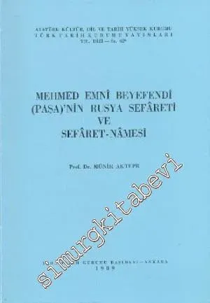 Mehmed Emni Beyefendi ( Paşa ) 'nin Rusya Sefareti ve Sefaret - Namesi -        1989