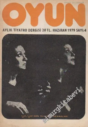 Oyun Aylık Tiyatro Dergisi - Sayı: 4    1  Haziran