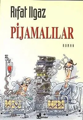 Pijamalılar ( Bizim Koğuş) -        2000