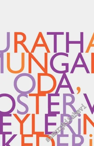 Oda, Poster ve Şeylerin Kederi -
