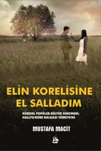 Elin Korelisine El Salladım