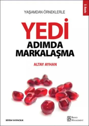 Yedi Adımda Markalaşma (Yenilenmiş 2. Baskı)