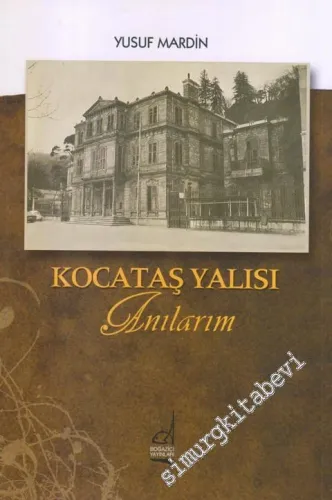 Kocataş Yalısı Anılarım -         2012
