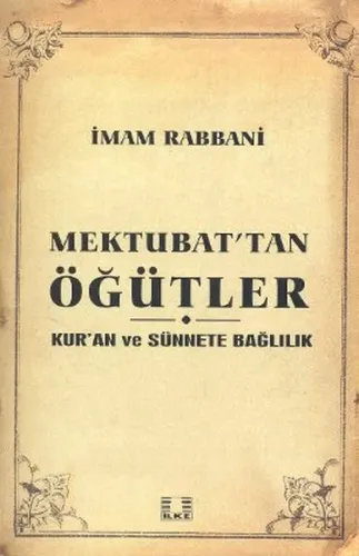 Mektubat´tan Öğütler