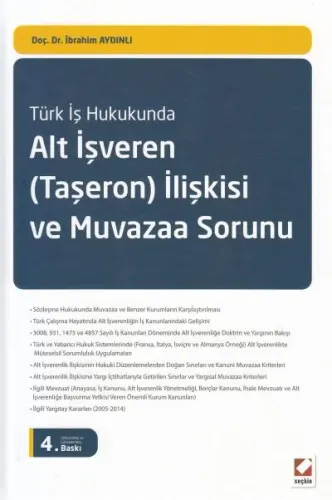 Türk İş Hukukunda Alt İşveren ( Taşeron ) İlişkisi ve Muvazaa Sorunu