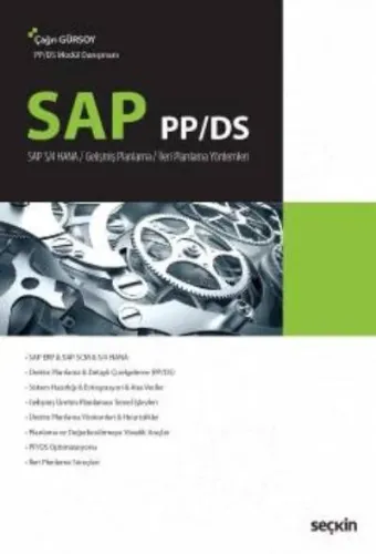 SAP PP/DS; Gelişmiş Planlama–İleri Planlama Yöntemleri