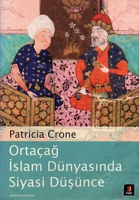 Ortaçağ İslam Dünyasında Siyasi Düşünce
