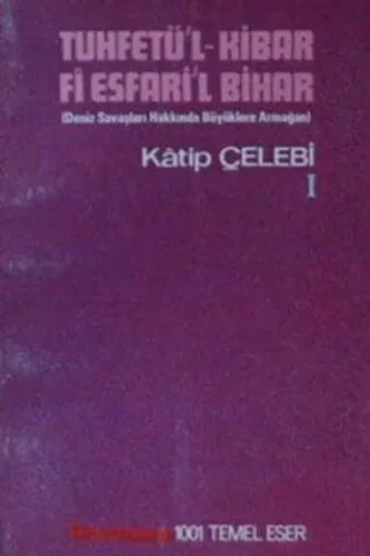 Tuhfetü'l - Kibar Fi Esfari'l Bihar / 2 Cilt Takım