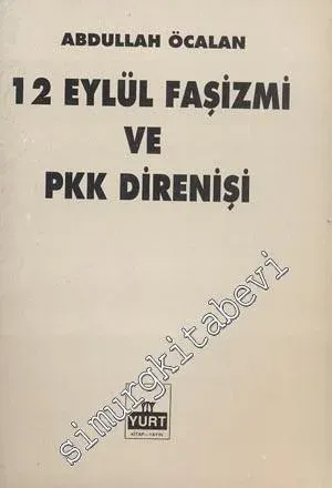 12 Eylül Faşizmi ve PKK Direnişi  -