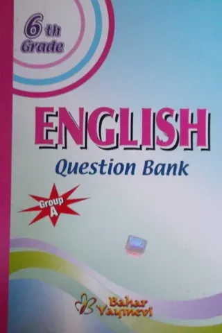 6th Grade English Question Bank Group A