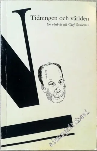 Tidningen och Världen en Vänbok till Olof Santesson -        1998