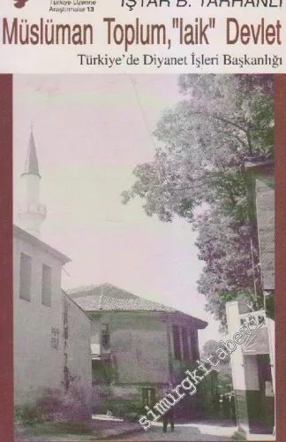 Müslüman Toplum, Laik Devlet: Türkiye'de Diyanet İşleri Başkanlığı -        1993