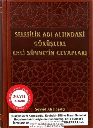 Selefilik Adı Altındaki Görüşlere Ehli Sünnetin Cevapları
