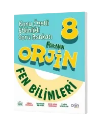 ORJİN 8. SINIF FEN BİLİMLERİ KONU ÖZETLİ ETKİNLİKLİ  SORU BANKASI