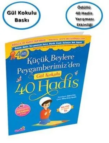 Küçük Beylere Peygamberimiz'den Gül Kokulu 40 Hadis