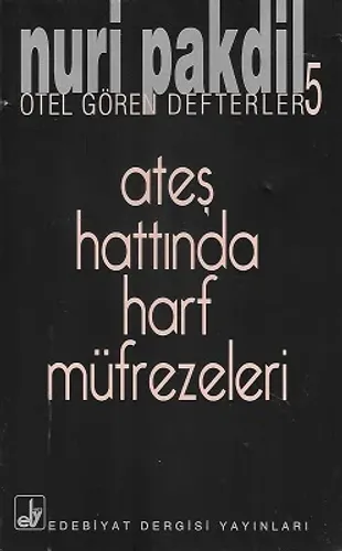 Ateş Hattında Harf Müfrezeleri - Otel Gören Defterler 5