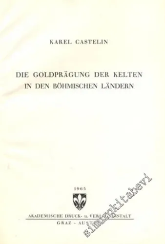 Die Goldpragung der Kelten in Den Böhmischen Landern -        1962