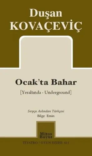 Ocak'ta Bahar; Yeraltında - Underground