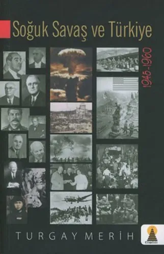 Soğuk Savaş ve Türkiye (1945-1960)