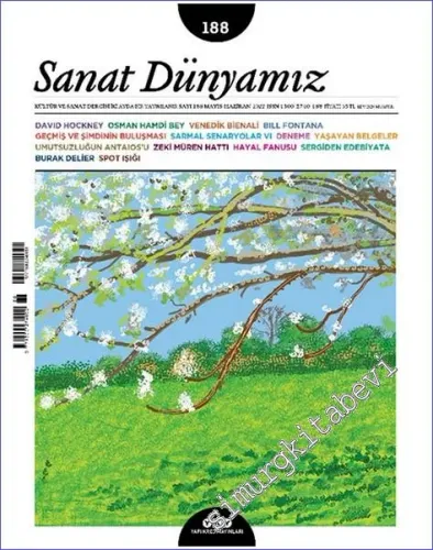 Sanat Dünyamız: Kültür ve Sanat Dergisi - Bir Varmış Bir Yokmuş - Sayı: 188      Mayıs - Haziran  2022