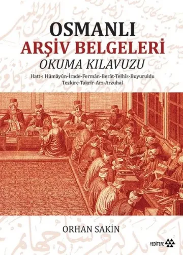 Osmanlı Arşiv Belgeleri; Okuma Klavuzu