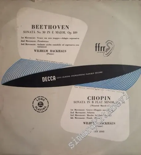 33 LP PLAK VINYL: Beethoven : Chopin : Wilhelm Backhaus - Sonata No.30 In E Major, Op.109 / Sonata In B Flat Minor, Op. 35 "Funeral March" -