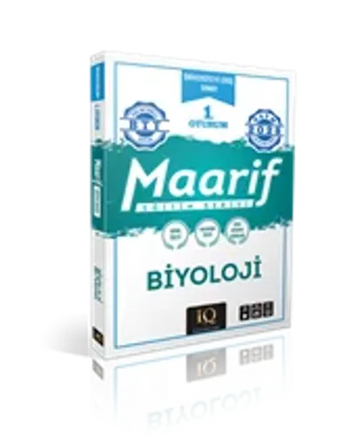 IQ YAY. 1.OTURUM MAARİF BİYOLOJİ EĞİTİM SERİSİ