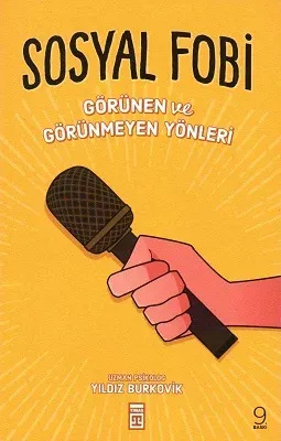 Sosyal Fobi - Görünen ve Görünmeyen Yönleri
