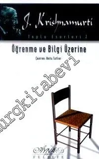 Öğrenme ve Bilgi Üzerine -        2010