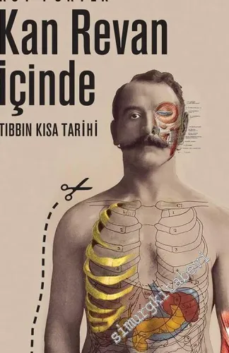 Kan Revan İçinde: Tıbbın Kısa Tarihi -