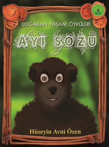 Ayı Sözü; Doğadan Yaşam Öyküleri