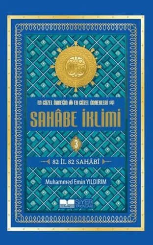 En Güzel Örneğin En Güzel Örnekleri Sahabe İklimi 3.Cilt ( Roman Boy )