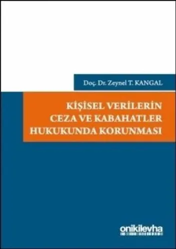 Kişisel Verilerin Ceza ve Kabahatler Hukukunda Korunması