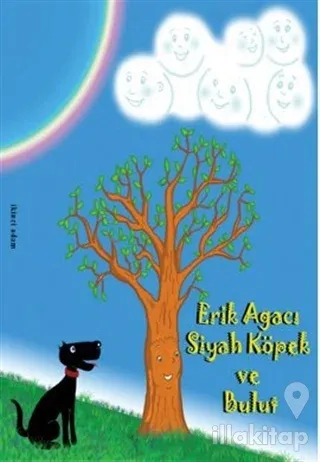 Erik Ağacı, Siyah Köpek ve Bulut