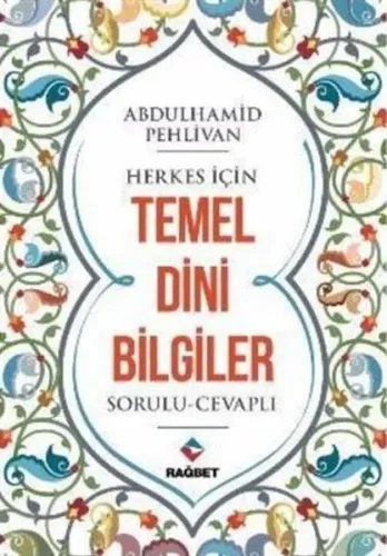 Herkes İçin Temel Dini Bilgiler Abdulhamid Pehlivan